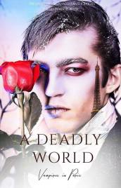 A Deadly World Vampires in Paris AJ Renee